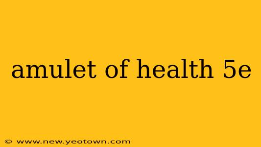 amulet of health 5e