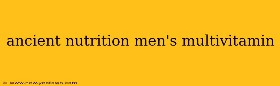 ancient nutrition men's multivitamin