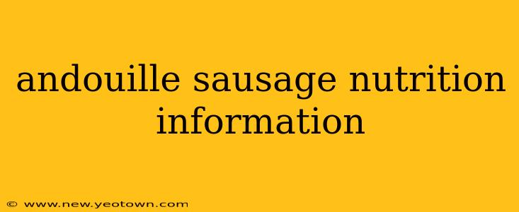 andouille sausage nutrition information