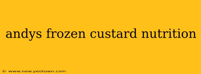 andys frozen custard nutrition