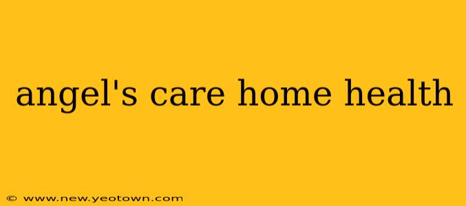 angel's care home health