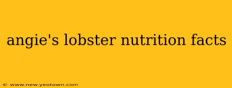 angie's lobster nutrition facts
