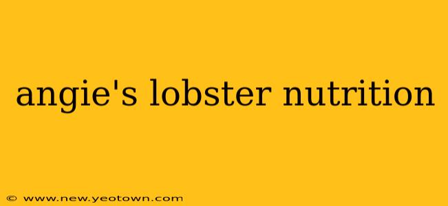 angie's lobster nutrition