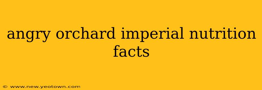 angry orchard imperial nutrition facts