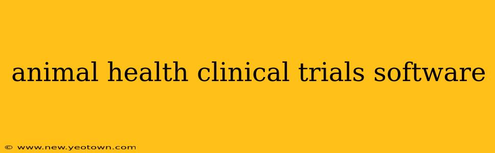 animal health clinical trials software