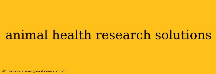 animal health research solutions