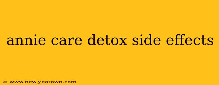 annie care detox side effects