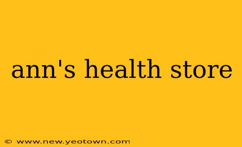 ann's health store