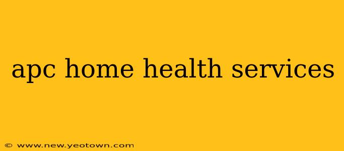 apc home health services