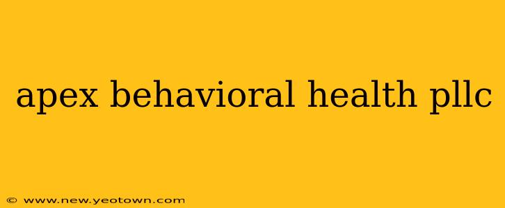 apex behavioral health pllc