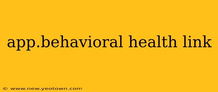 app.behavioral health link