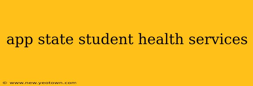 app state student health services