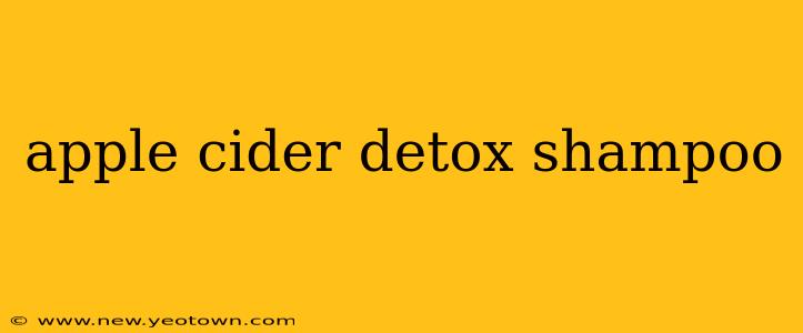 apple cider detox shampoo