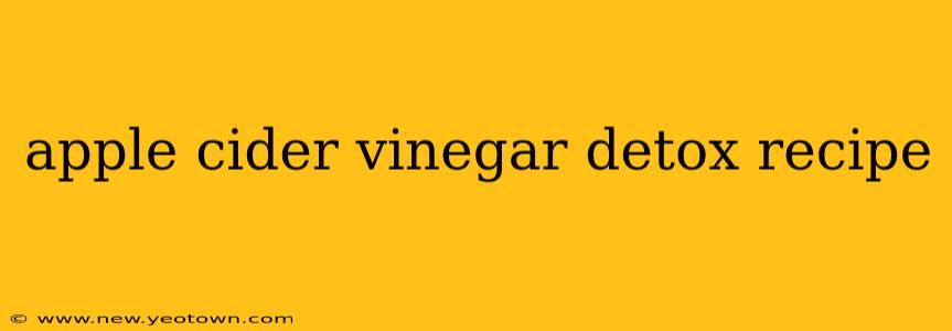 apple cider vinegar detox recipe