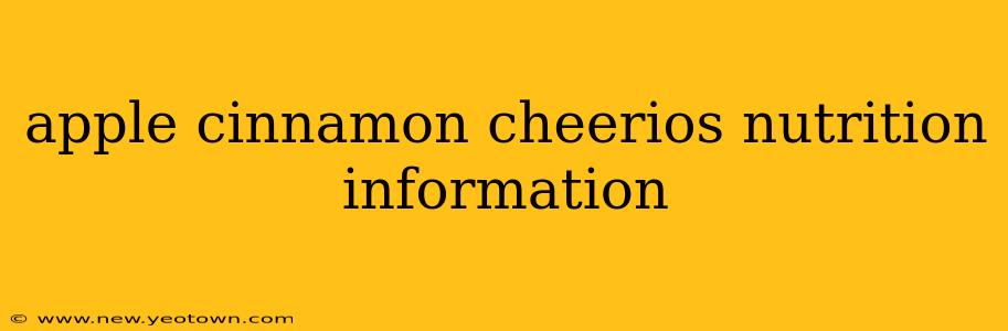 apple cinnamon cheerios nutrition information