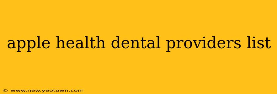 apple health dental providers list