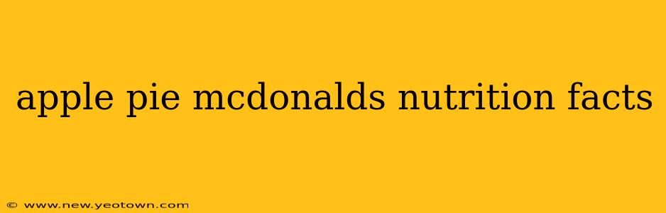 apple pie mcdonalds nutrition facts