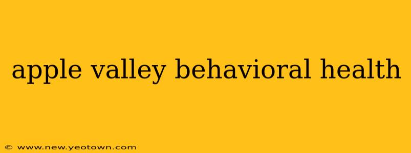 apple valley behavioral health
