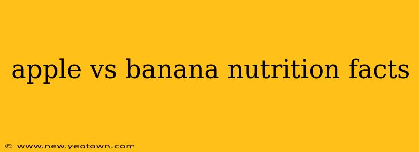 apple vs banana nutrition facts