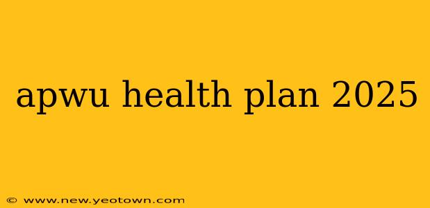 apwu health plan 2025