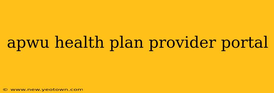 apwu health plan provider portal