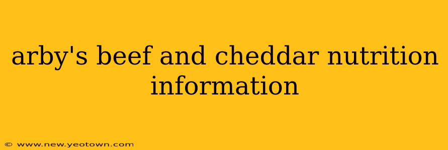 arby's beef and cheddar nutrition information