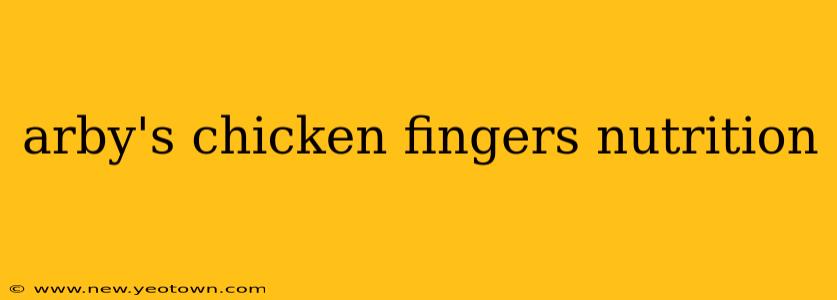 arby's chicken fingers nutrition