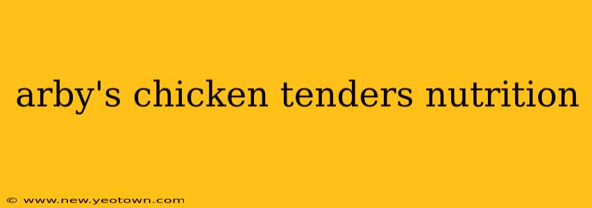 arby's chicken tenders nutrition
