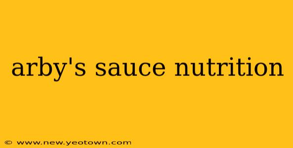 arby's sauce nutrition