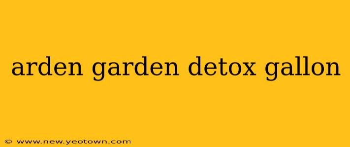 arden garden detox gallon