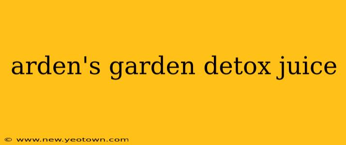 arden's garden detox juice