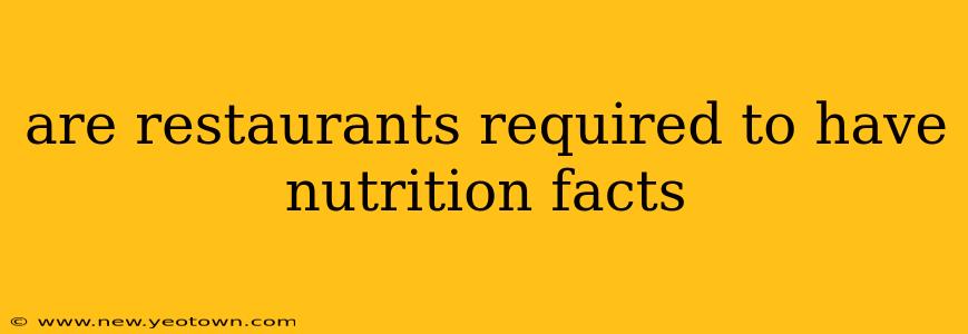 are restaurants required to have nutrition facts