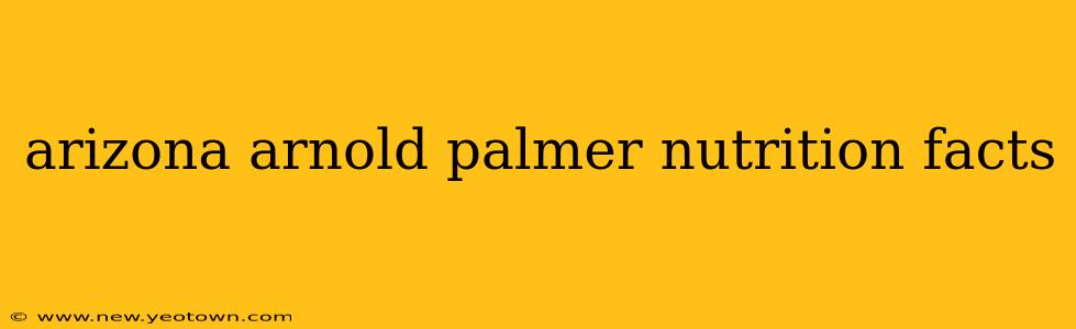 arizona arnold palmer nutrition facts
