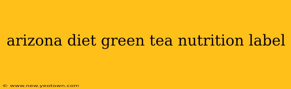 arizona diet green tea nutrition label