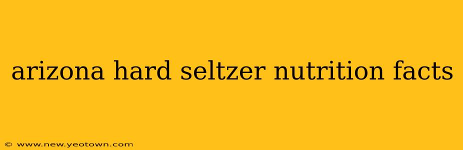 arizona hard seltzer nutrition facts