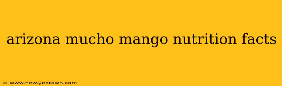 arizona mucho mango nutrition facts