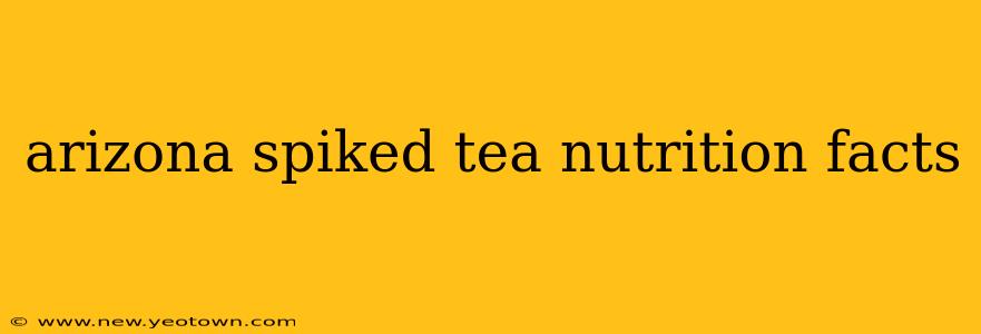 arizona spiked tea nutrition facts
