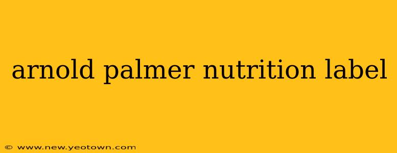 arnold palmer nutrition label