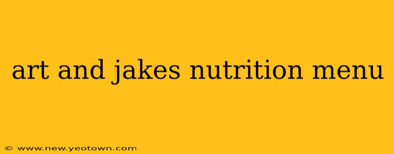 art and jakes nutrition menu