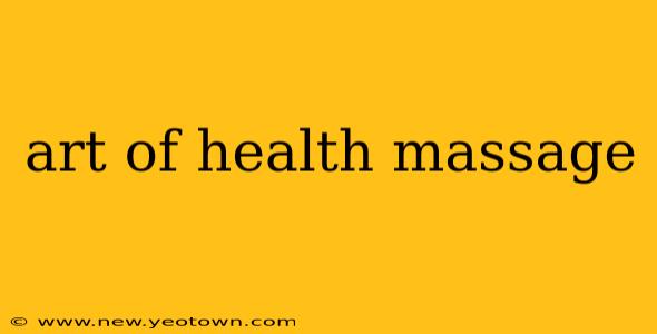 art of health massage