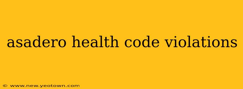 asadero health code violations