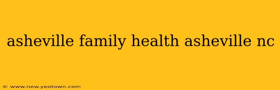 asheville family health asheville nc