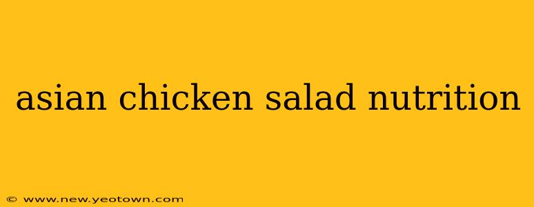 asian chicken salad nutrition