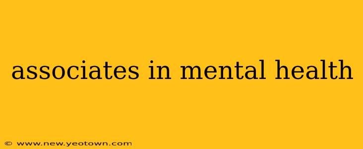 associates in mental health