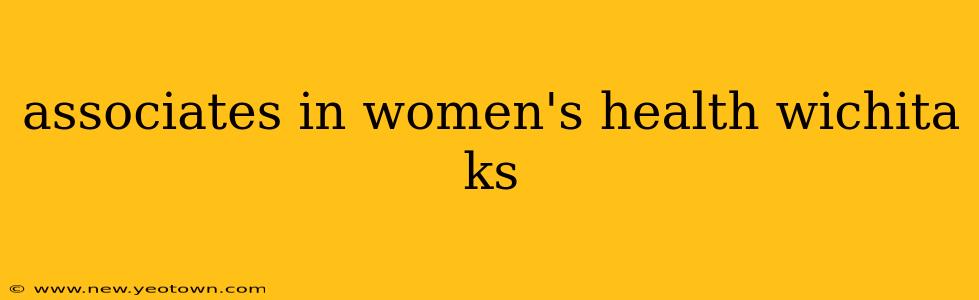 associates in women's health wichita ks