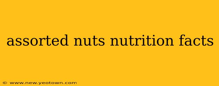 assorted nuts nutrition facts