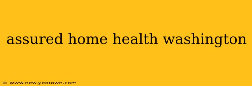 assured home health washington