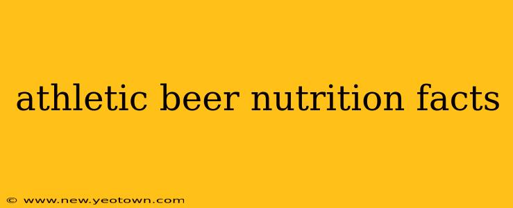 athletic beer nutrition facts