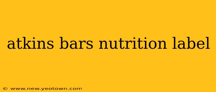 atkins bars nutrition label