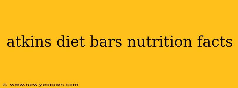 atkins diet bars nutrition facts